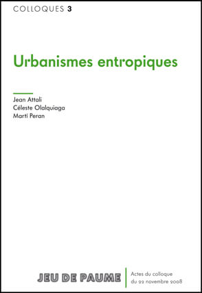Urbanismes entropiques
